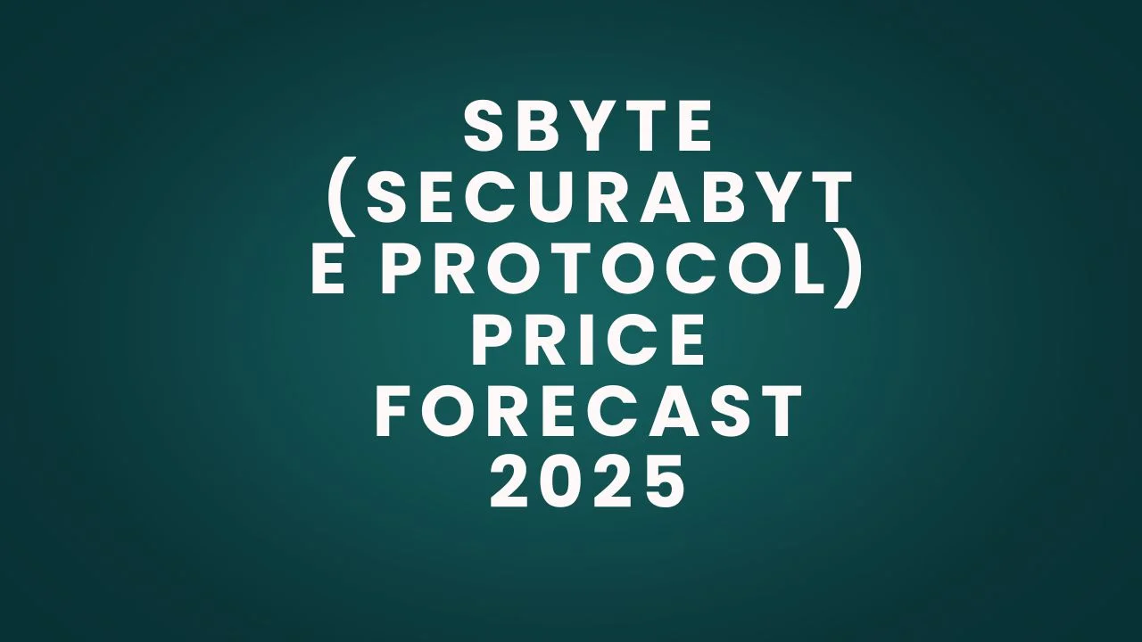 SBYTE (Securabyte Protocol) Price Forecast 2025